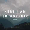 Adrian Jonathan - Here I am to Worship (Spontaneous Instrumental) [Spontaneous Instrumental] - EP